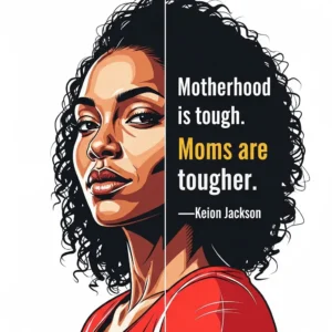 keion jackson mothers day quote with an illustration of a woman