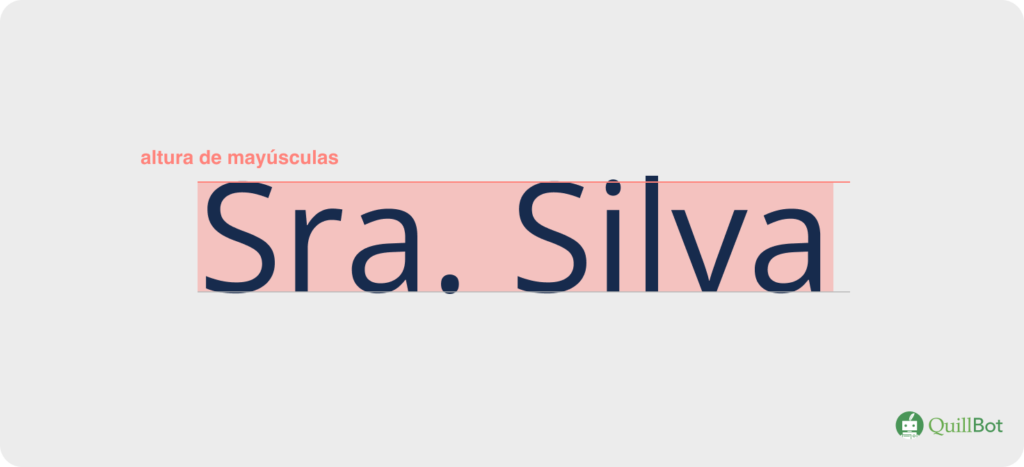Ejemplo de altura de mayúsculas en tipografía con la palabra 'Sra. Silva'.