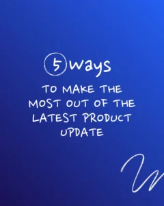 instagram post template for technology sector featuring 5 ways to make the most out of the latest product update